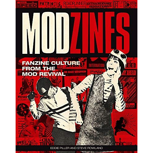 Modzines Fanzine Culture From The Mod Revival, De Piller, Eddie. Editorial Omnibus Press, Tapa Blanda En Inglés, 2019