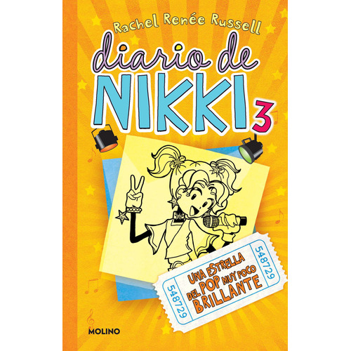 Diario de Nikki 3 - Una estrella del pop muy poco brillante, de Russell, Rachel Renée. Serie Diario de Nikki Editorial Molino, tapa blanda en español, 2021