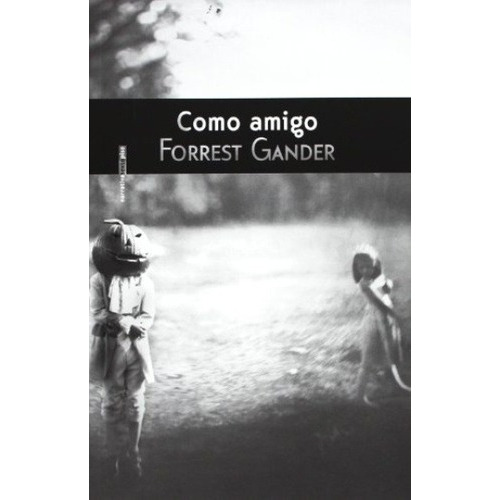 Como Amigo - Forrest Gander, De Forrest Gander. Editorial Sextopiso En Español