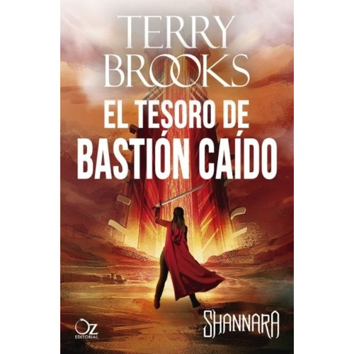 El Tesoro De Bastion Caido - Las Cronicas De Shannara 10 - Terry Brooks, De Brooks Terry. Editorial Oz Editorial, Tapa Blanda En Español, 2020