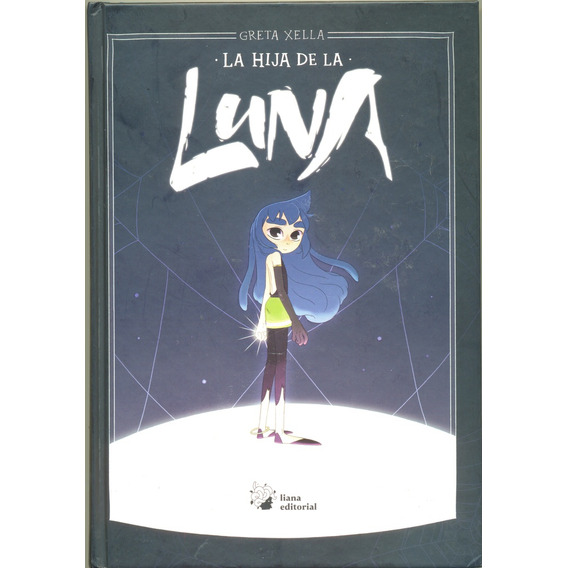 La Hija De La Luna, De Greta Xella. Liana Editorial, Tapa Blanda, Edición 1 En Español