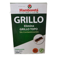 Grillo Topo Mamboreta Insecticida Grillo 200 G. Dura 6 Meses