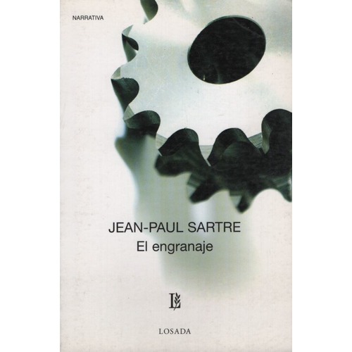 Libro El Engranaje - Jean Paul Sartre