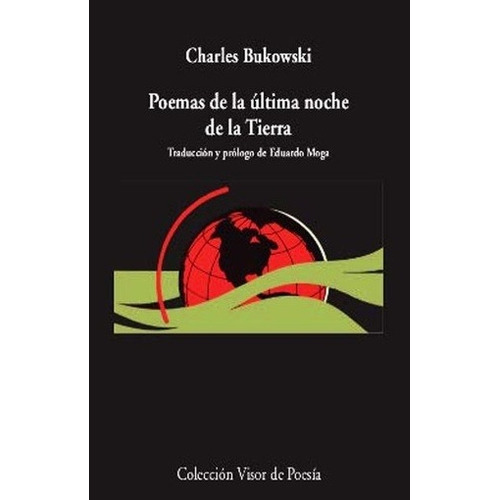 Poemas De La Ultima Noche De La Tierra - Charles Bukowski