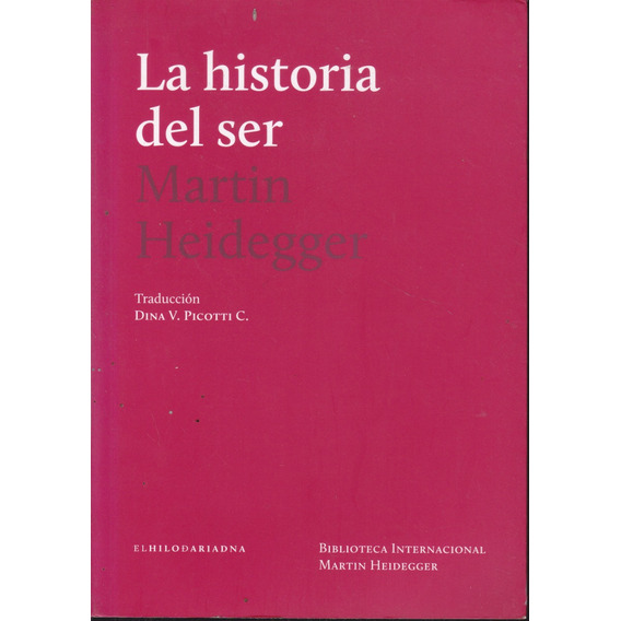 La Historia Del Ser. Martin Heidegger