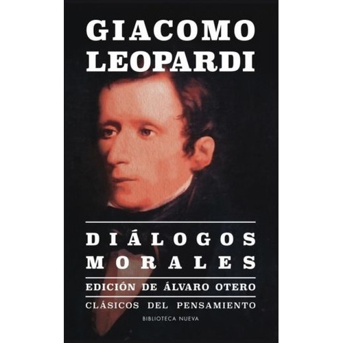 Diálogos Morales, De Leopardi, Giacomo. Editorial Biblioteca Nueva, Tapa Blanda En Español, 2017