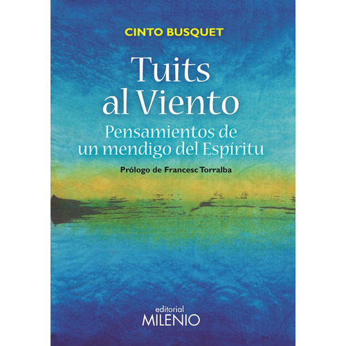 Tuits al viento, de Busquet Paredes, Cinto. Editorial Milenio Publicaciones S.L., tapa blanda en español