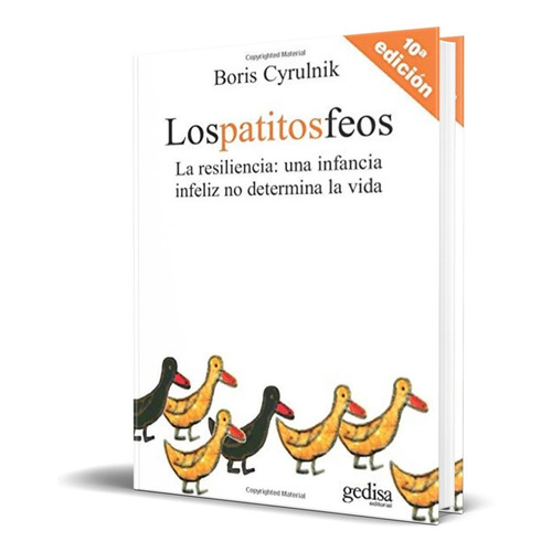Libro Los Patitos Feos - Boris Cyrulnik [ Original ]