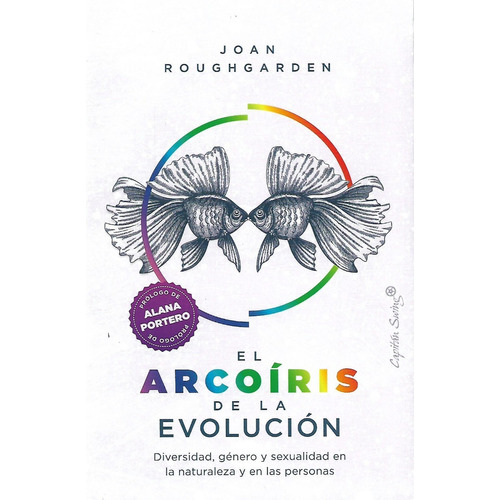 El Arcoíris De La Evolución Joan Roughgarden Capitán Swing
