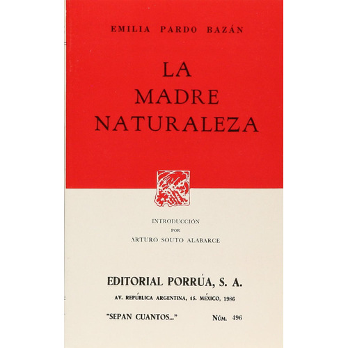 La madre Naturaleza: No, de Pardo Bazán, Emilia., vol. 1. Editorial Porrua, tapa pasta blanda, edición 1 en español, 1986