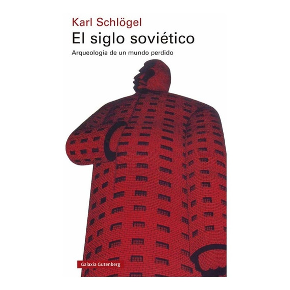 Siglo Sovietico, El - Karl Schlogel