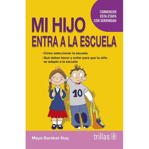 Mi Hijo Entra A La Escuela, De Barakat-nuq, Maya., Vol. 1. Editorial Trillas, Tapa Blanda En Español, 2014