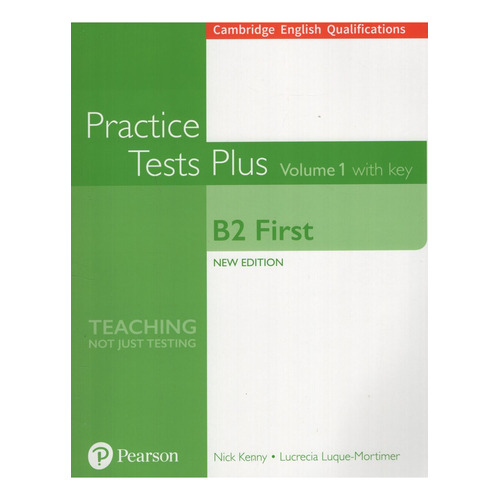 Practice Tests Plus B2 First - Volume 1 Book With Key, de Kenny, Nick. Editorial Pearson, tapa blanda en inglés internacional, 2019