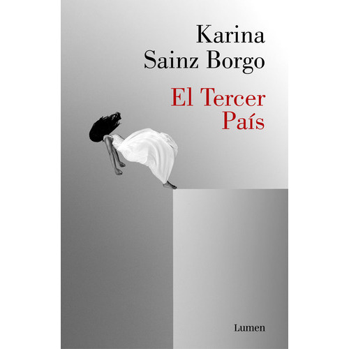 El Tercer Paãâs, De Sainz Borgo, Karina. Editorial Lumen, Tapa Blanda En Español