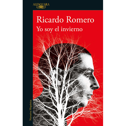 Libro Yo Soy El Invierno - Ricardo Romero - Alfaguara