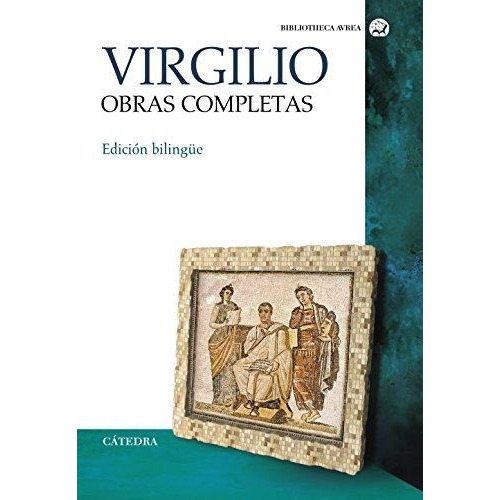 Obras Completas - Bilingue, Virgilio, Ed. Cátedra