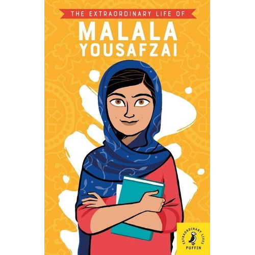 Extraordinary Life Of Malala Yousafzai,the - Puffin Kel Edic