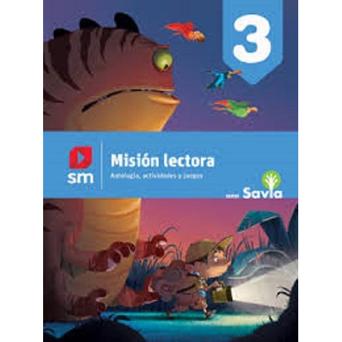 Mision Lectora 3 - Antologia, Actividades Y Juegos, De Kreimer, Ariela. Editorial Sm Ediciones, Tapa Blanda En Español