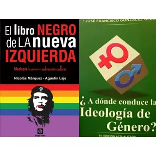 El Libro Negro De La Nueva Izquierda / A Donde Conduce 