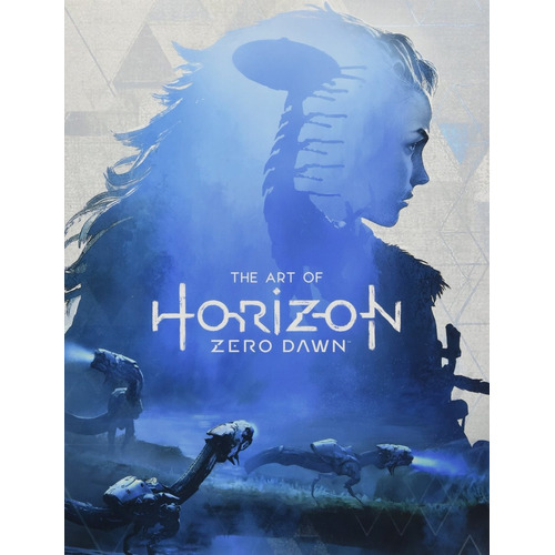 Libro The Art Of Horizon Zero Dawn - Guerrilla Games - Ps4