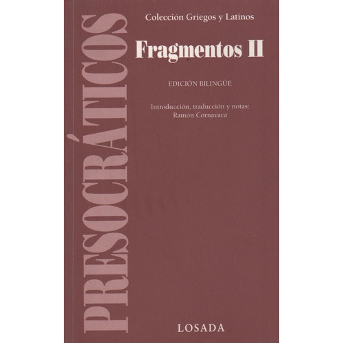 Fragmentos Ii - Presocraticos - Losada