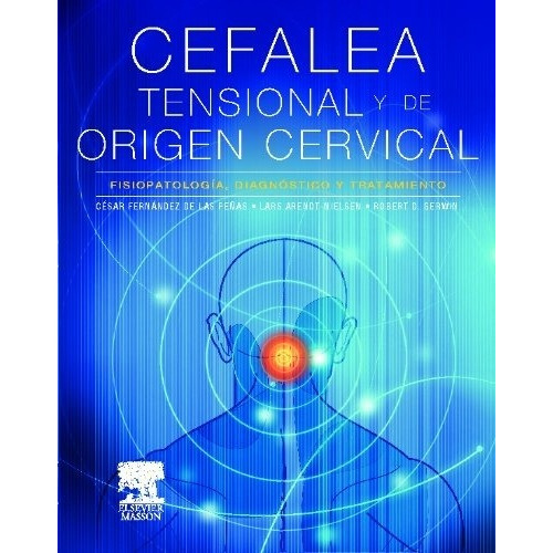 Cefalea Tensional Y De Origen Cervical - Fernandez De La Peñ