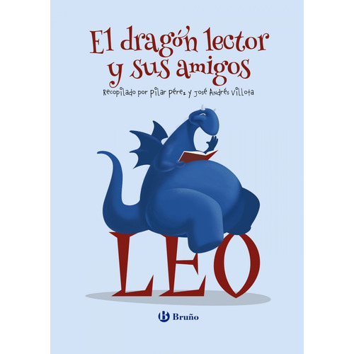 Libro El Dragón Lector Y Sus Amigos - Varios Autores