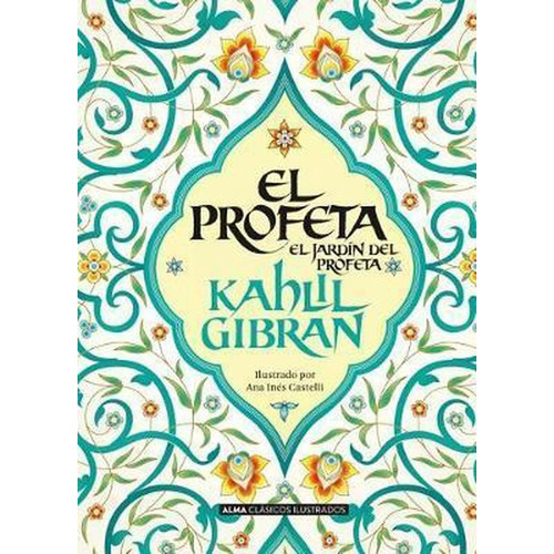 El profeta, de Gibran, Kahlil. Editorial Alma, tapa dura en español, 2019