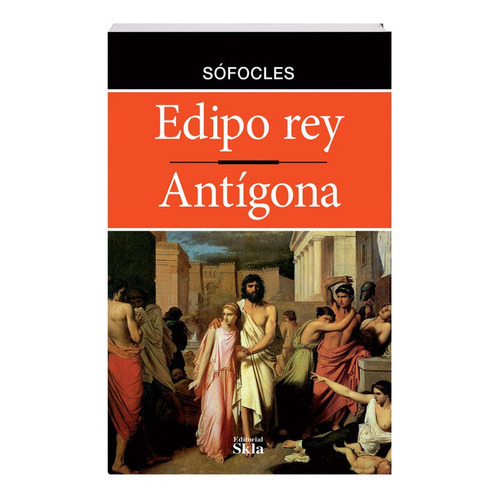 Edipo Rey / Edición Especial, De Sófocles. Editorial Skla, Tapa Blanda En Español, 2021