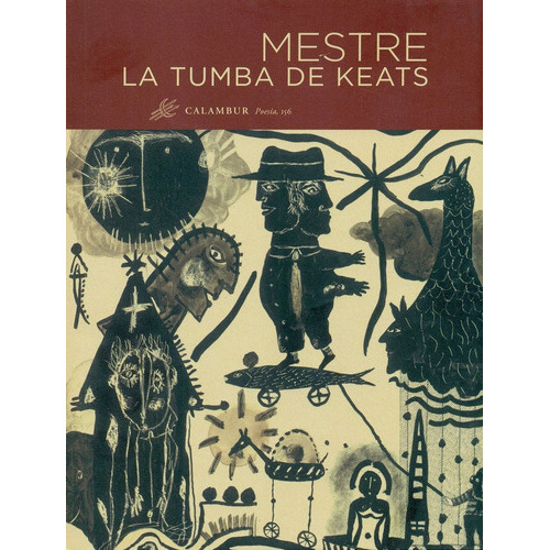 La Tumba De Keats, De Pérez Mestre, Juan Carlos. Calambur Editorial, S.l., Tapa Blanda En Español