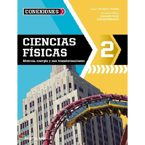 Ciencias Físicas 2 / Editorial Santillana / Serie Conexiones