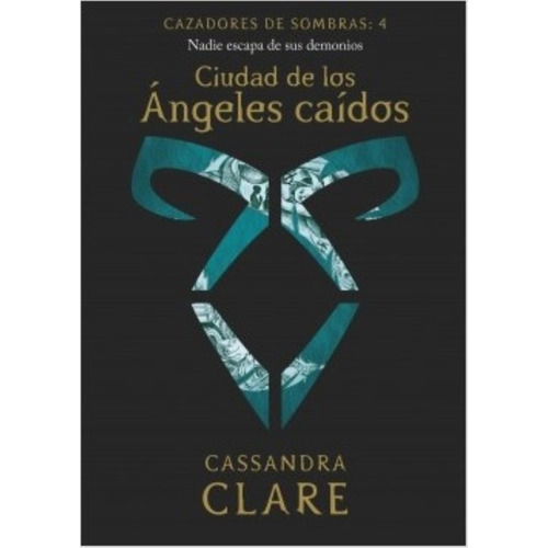 Ciudad De Los Angeles Caidos - Cazadores De Sombras 4, De Clare, Cassandra. Editorial Booket, Tapa Blanda En Español, 2020