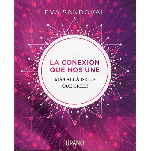 Libro La Conexion Que Nos Une De Eva Sandoval