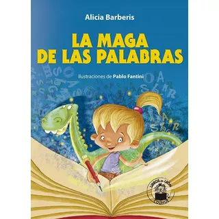 La Maga De Las Palabras - Alicia Barberis