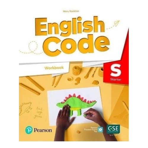 English Code Starter American - Workbook + Audio Qr Code, De Roulston, Mary. Editorial Pearson, Tapa Blanda En Inglés Americano, 2020