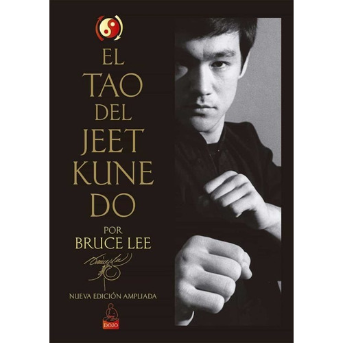 El Tao Del Jeet Kune Do - Bruce Lee - Dojo - Libro
