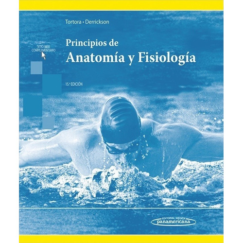 Principios De Anatomia Y Fisiologia 15 Ed - Tortora / Derric