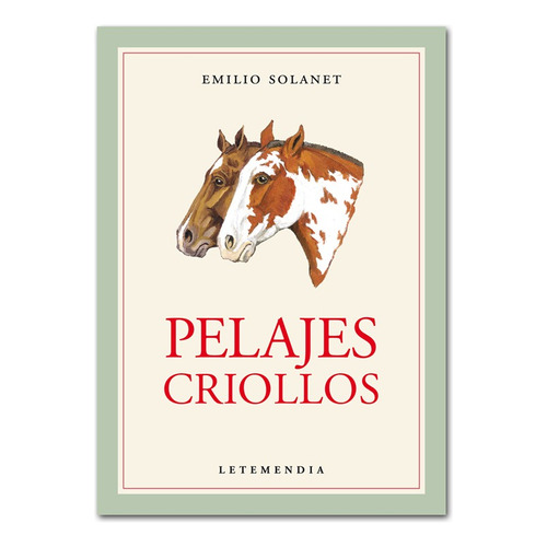 Libro Pelajes Criollos De Emilio Solanet