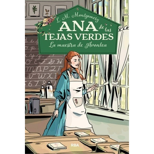Ana De Las Tejas Verdes Iii - Maestra De Avolena - Lucy Mont