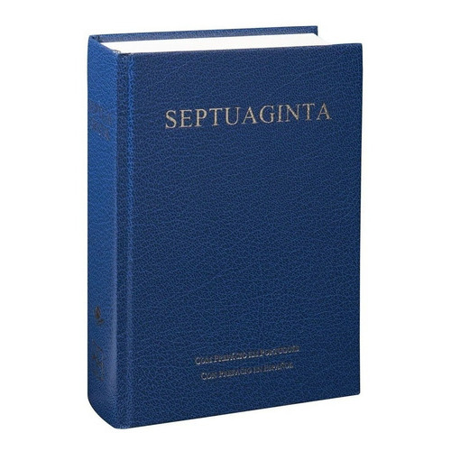 B.  Septuaginta 60 Pp Con Prefacio Portugués / Español, De Sociedad Bíblica. Editorial Sociedades Bíblicas Unidas, Tapa Dura En Español, 2017 Color Azul