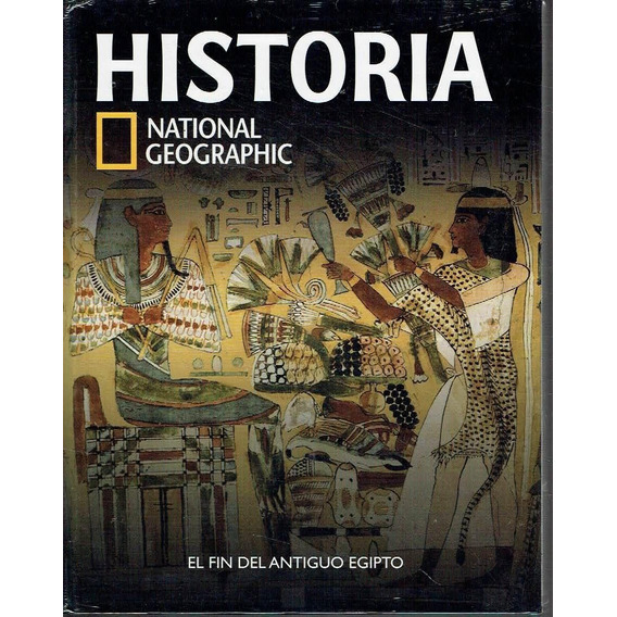 El Fin Del Antiguo Egipto: Historia National Geografhic  