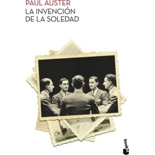 La Invención De La Soledad / Paul Auster