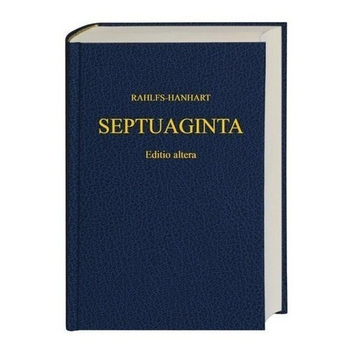 Greek Old Testament-septuaginta - Alfred Rahlfs (hardback