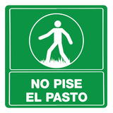 Señal No Pise El Pasto Cuidado No Pasar Estireno Areas Verde