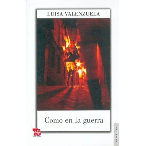 Como En La Guerra - Luisa Valenzuela - Fce - Libro