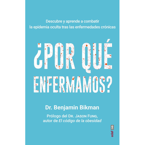 Por Que Enfermamos - Bikman, Benjamin