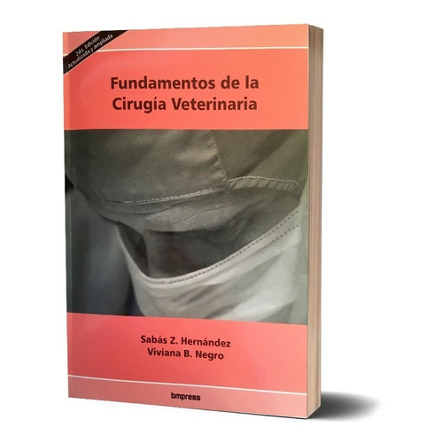 Libro Fundamentos D La Cirugía Veterinaria (hernández-negro)