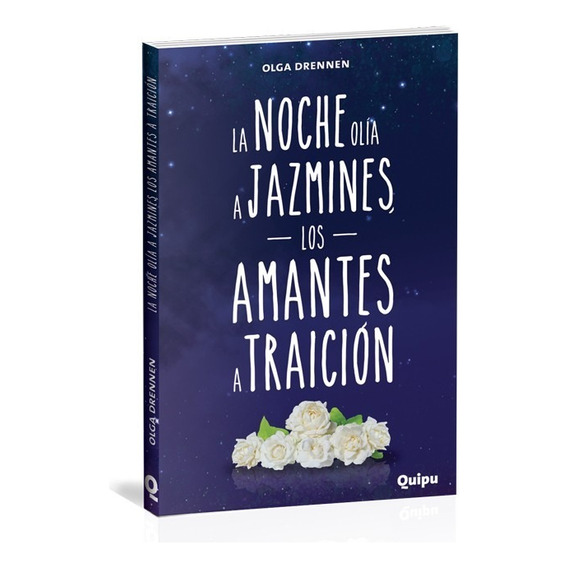 La Noche Olia A Jazmines, Los Amantes A Traicion