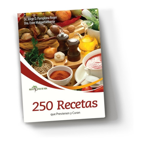 250 Recetas Que Previenen Y Curan - Cocina Vegetariana