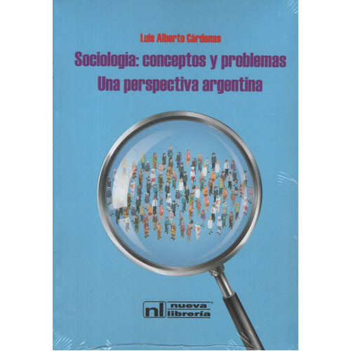 Sociologia - Conceptos Y Problemas Una Perspectiva Argentina / Cardenas, de Cardenas, Luis A.. Editorial Nueva Libreria, tapa blanda en español